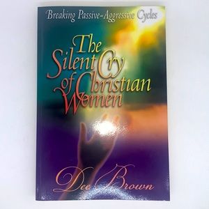 The Silent Cry of Christian Women by Dee Brown